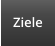 Ziele